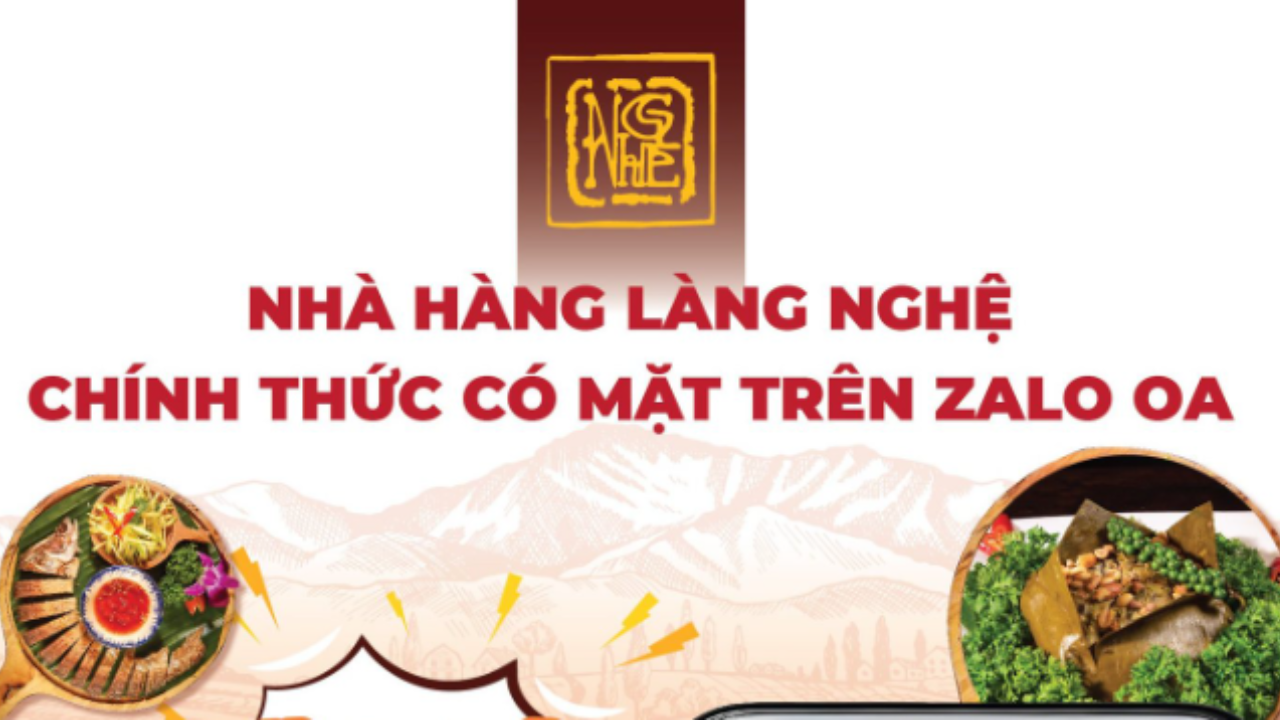 Kênh Thông Tin Chính Thức Của Nhà Hàng Làng Nghệ Trên Zalo OA