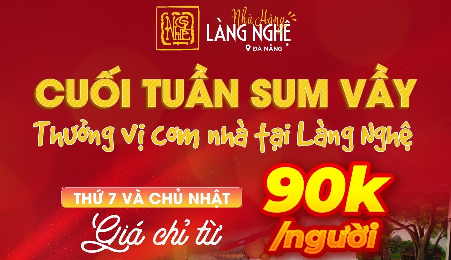 Chương Trình Tri Ân Cuối Tuần Tại Nhà Hàng Làng Nghệ Đà Nẵng